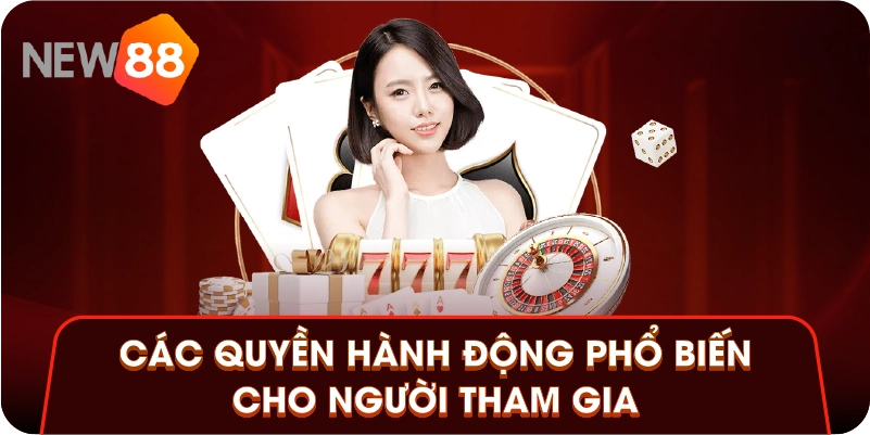 Các quyền hành động phổ biến cho người tham gia