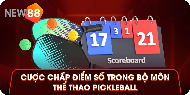 Cược chấp điểm số trong bộ môn thể thao Pickleball